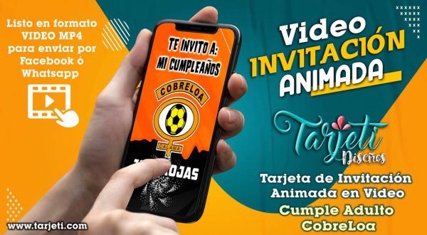 Video Invitación de Cumple Adulto CobreLoa en MP4