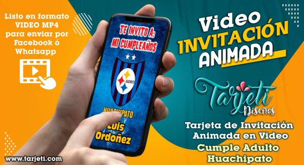 Video Invitación de Cumple Adulto Huachipato en MP4