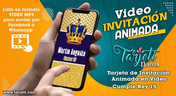 Video Invitación de Cumple Rey 15 en MP4
