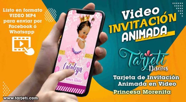 Video Invitación de Princesa Morenita en MP4